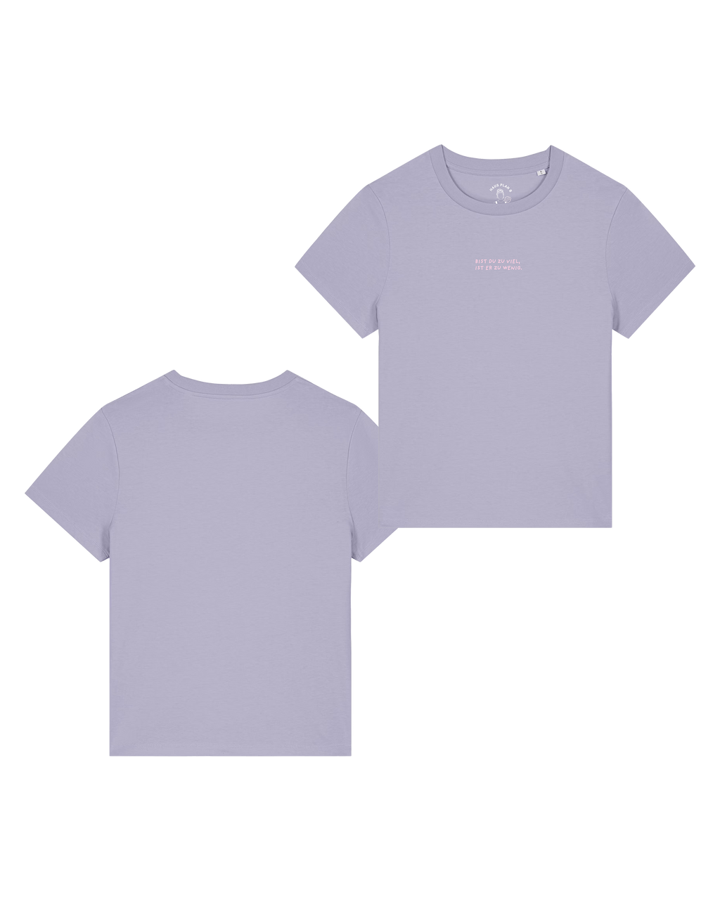 T-Shirt Damen "Bist du zu viel"
