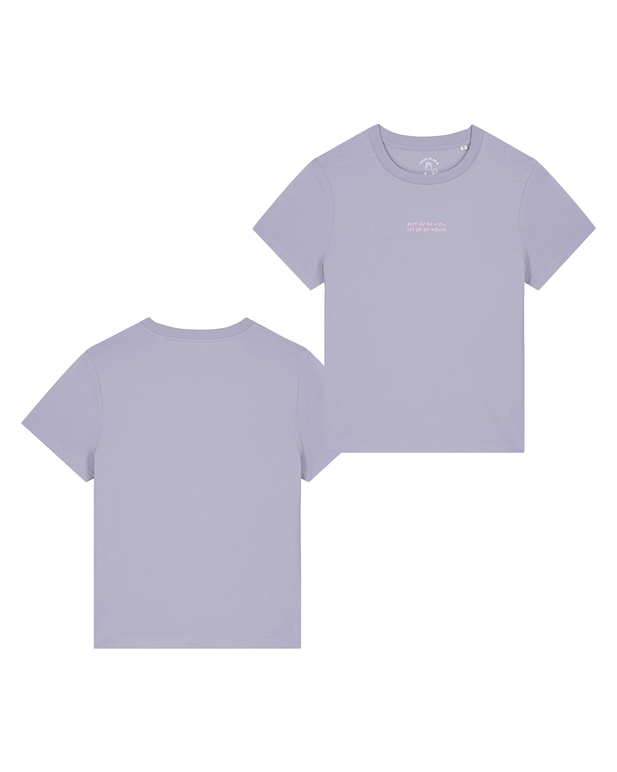 T-Shirt Damen "Bist du zu viel"
