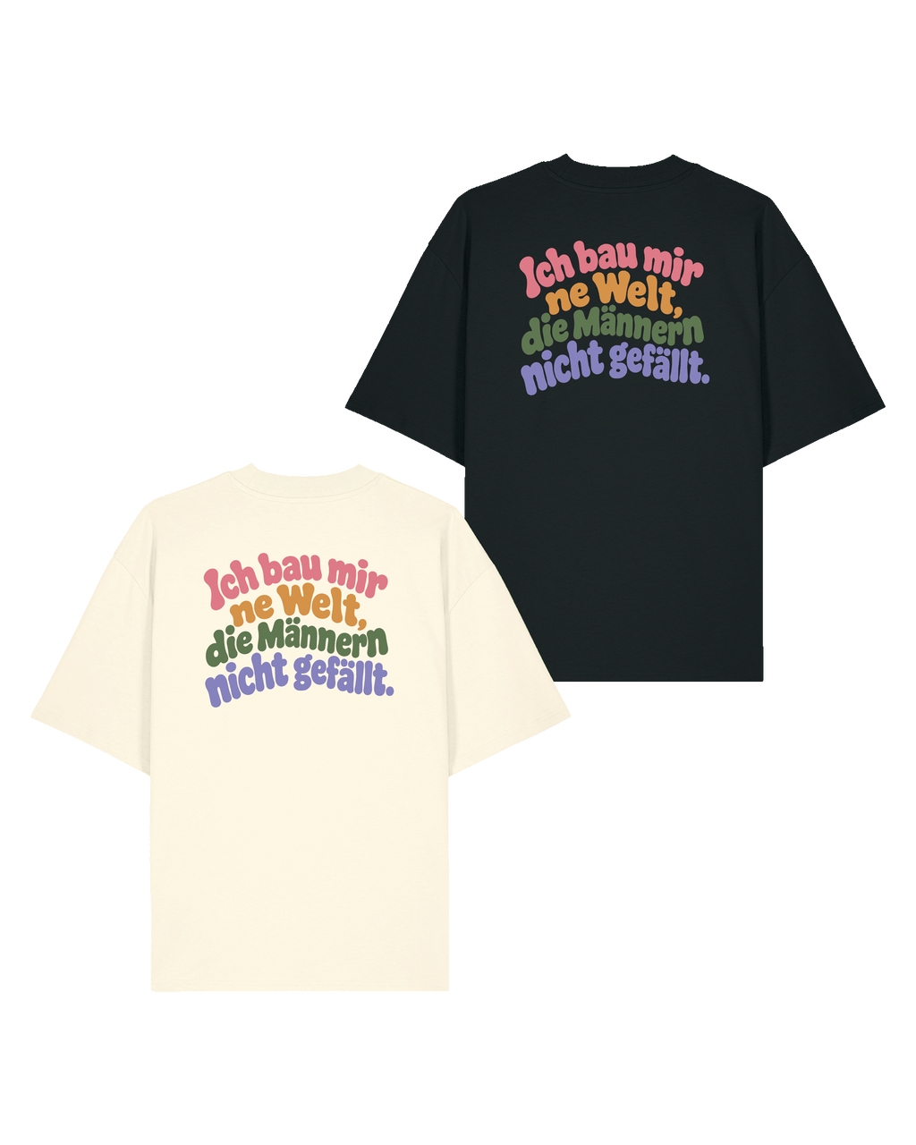 T-Shirt Unisex "Ich bau mir ´ne Welt" colourful