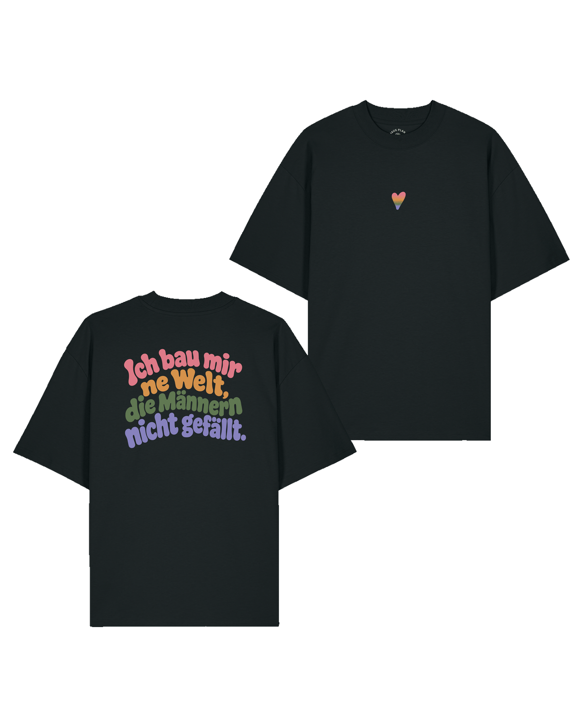 T-Shirt Unisex "Ich bau mir ´ne Welt" colourful