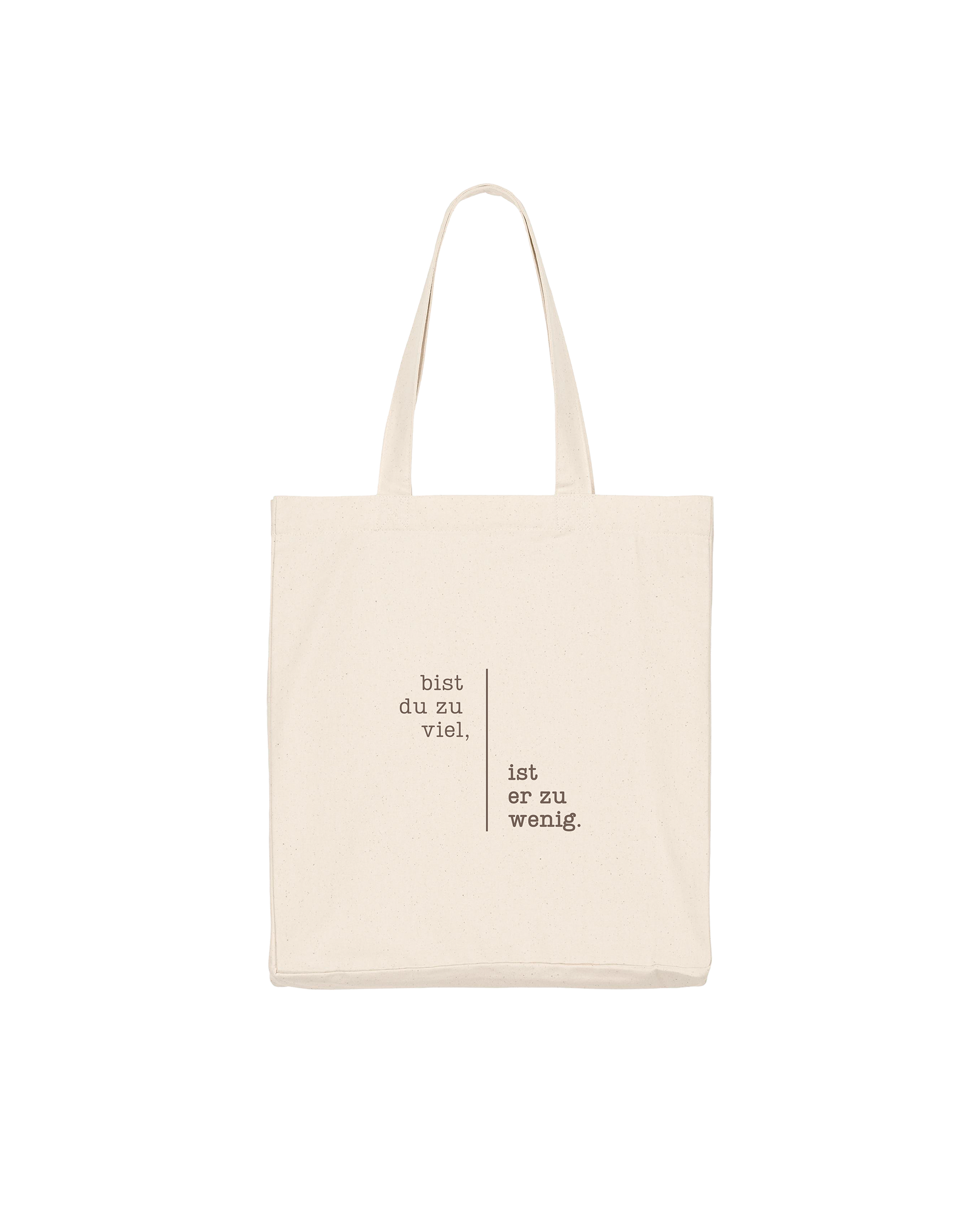 Baumwolltasche "Bist du zu viel"